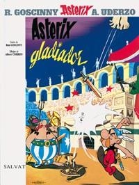 ASTERIX GLADIADOR (ASTERIX 4) | 9788434567221 | GOSCINNY, RENE Y UDERZO, ALBERT | Llibreria Drac - Librería de Olot | Comprar libros en catalán y castellano online