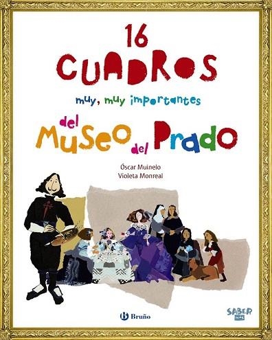 16 CUADROS MUY, MUY IMPORTANTES DEL MUSEO DEL PRADO | 9788469607961 | MUINELO, ÓSCAR | Llibreria Drac - Librería de Olot | Comprar libros en catalán y castellano online