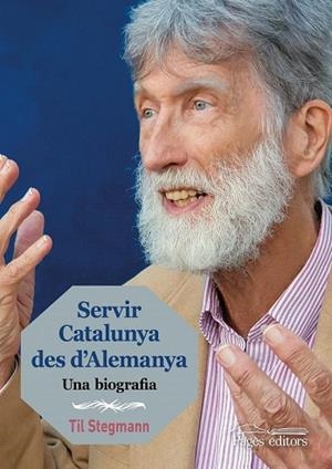 SERVIR CATALUNYA DES D'ALEMANYA | 9788413030227 | STEGMANN, TIL | Llibreria Drac - Llibreria d'Olot | Comprar llibres en català i castellà online