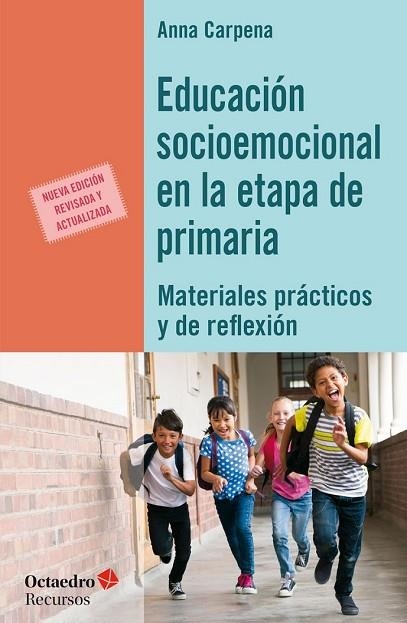 EDUCACIÓN SOCIOEMOCIONAL EN LA ETAPA DE PRIMARIA | 9788417219468 | CARPENA, ANNA | Llibreria Drac - Librería de Olot | Comprar libros en catalán y castellano online