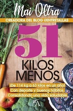 51 KILOS MENOS | 9788417057510 | OLTRA, MAI | Llibreria Drac - Librería de Olot | Comprar libros en catalán y castellano online