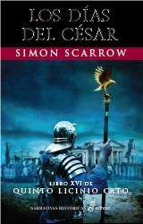 DÍAS DEL CÉSAR, LOS  (XVI) | 9788435063319 | SCARROW, SIMON | Llibreria Drac - Librería de Olot | Comprar libros en catalán y castellano online