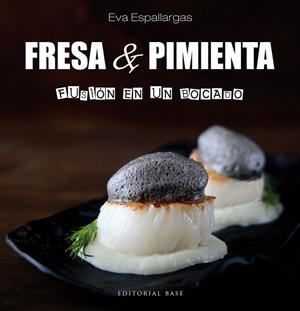 FRESA Y PIMIENTA  | 9788417064358 | ESPALLARGAS, EVA | Llibreria Drac - Llibreria d'Olot | Comprar llibres en català i castellà online