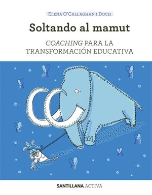 SOLTANDO AL MAMUT | 9788468046471 | O'CALLAGHAN, ELENA | Llibreria Drac - Llibreria d'Olot | Comprar llibres en català i castellà online