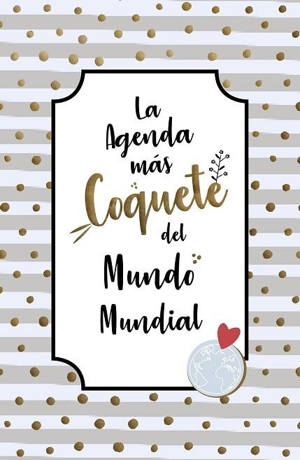 AGENDA 2019 MAS COQUETE DEL MUNDO MUNDIAL | 9788403519381 | DÍAZ (@MODAJUSTCOCO), VERÓNICA | Llibreria Drac - Librería de Olot | Comprar libros en catalán y castellano online
