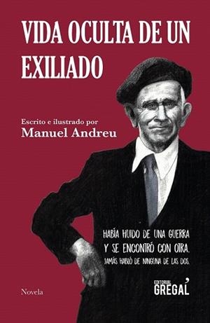 VIDA OCULTA DE UN EXILIADO | 9788417660031 | ANDREU, MANUEL | Llibreria Drac - Llibreria d'Olot | Comprar llibres en català i castellà online