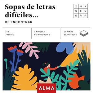 SOPA DE LETRAS DIFÍCILES DE ENCONTRAR (CUADRADOS DE DIVERSIÓN) | 9788417430283 | Llibreria Drac - Librería de Olot | Comprar libros en catalán y castellano online