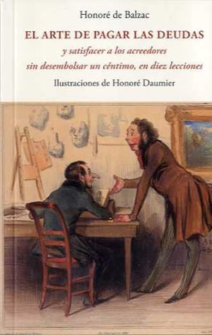 ARTE DE PAGAR LAS DEUDAS Y SATISFACER A LOS ACREEDORES SIN DESEMBOLSAR UN CENTIMO, EL | 9788497165594 | DE BALZAC, HONORE | Llibreria Drac - Llibreria d'Olot | Comprar llibres en català i castellà online