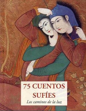 75 CUENTOS SUFIES | 9788497165501 | ANONIMO | Llibreria Drac - Librería de Olot | Comprar libros en catalán y castellano online