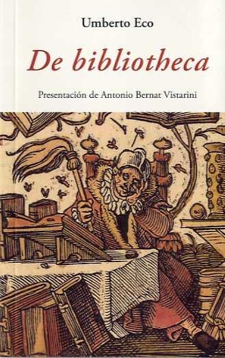 DE BIBLIOTHECA | 9788497165495 | ECO, UMBERTO | Llibreria Drac - Librería de Olot | Comprar libros en catalán y castellano online