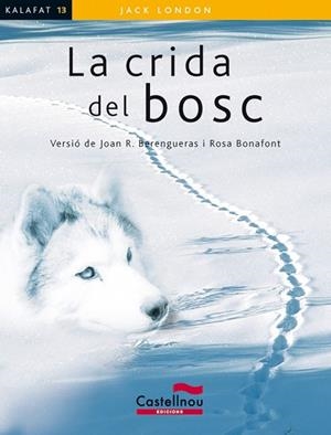 CRIDA DEL BOSC, LA | 9788498049503 | LONDON, JACK | Llibreria Drac - Librería de Olot | Comprar libros en catalán y castellano online