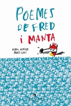 POEMES DE FRED I MANTA | 9788417000783 | ALBERTÍ, NÚRIA; GALÍ, MERCÈ | Llibreria Drac - Llibreria d'Olot | Comprar llibres en català i castellà online