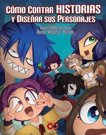 CÓMO CONTAR HISTORIAS Y DISEÑAR SUS PERSONAJES | 9788441540620 | AA.DD | Llibreria Drac - Llibreria d'Olot | Comprar llibres en català i castellà online