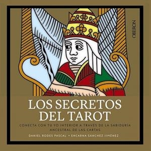 SECRETOS DEL TAROT, LOS | 9788441540774 | RODES PASCAL, DANIEL; SÁNCHEZ JIMÉNEZ, ENCARNA | Llibreria Drac - Llibreria d'Olot | Comprar llibres en català i castellà online