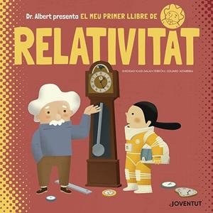 MEU PRIMER LLIBRE DE RELATIVITAT, EL | 9788426145628 | KAID-SALAH FERRÓN, SHEDDAD | Llibreria Drac - Librería de Olot | Comprar libros en catalán y castellano online