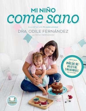 MI NIÑO COME SANO | 9788416720545 | FERNÁNDEZ, ODILE; HERNÁNDEZ, HEVA | Llibreria Drac - Librería de Olot | Comprar libros en catalán y castellano online
