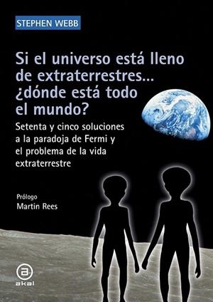 SI EL UNIVERSO ESTÁ LLENO DE EXTRATERRESTRES... ¿DÓNDE ESTÁ TODO EL MUNDO? | 9788446046318 | WEBB, STEPHEN | Llibreria Drac - Llibreria d'Olot | Comprar llibres en català i castellà online