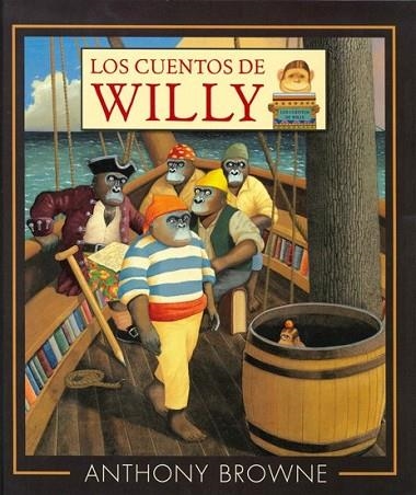 CUENTOS DE WILLY, LOS | 9786071656353 | BROWNE, ANTHONY | Llibreria Drac - Librería de Olot | Comprar libros en catalán y castellano online