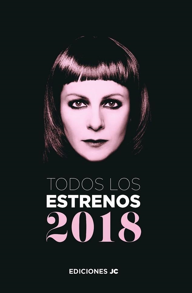 TODOS LOS ESTRENOS DE 2018 | 9788415448372 | Llibreria Drac - Llibreria d'Olot | Comprar llibres en català i castellà online