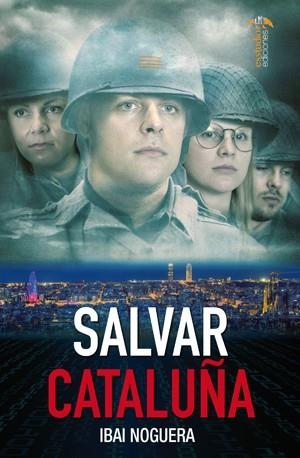 SALVAR CATALUÑA | 9788417226732 | NOGUERA, IBAI | Llibreria Drac - Librería de Olot | Comprar libros en catalán y castellano online