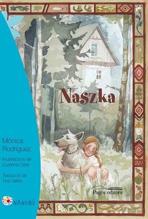 NASZKA | 9788499759739 | RODRÍGUEZ, MÓNICA | Llibreria Drac - Llibreria d'Olot | Comprar llibres en català i castellà online