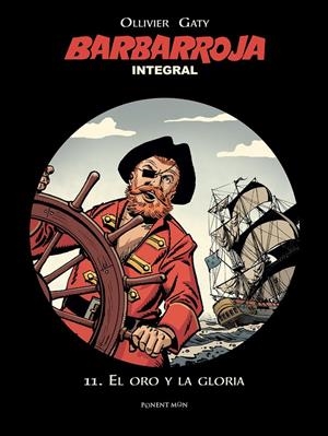 BARBARROJA INTEGRAL 11 | 9788492444779 | GATIGNOL (GATY), CHRISTIAN; OLLIVIER, JEAN | Llibreria Drac - Librería de Olot | Comprar libros en catalán y castellano online