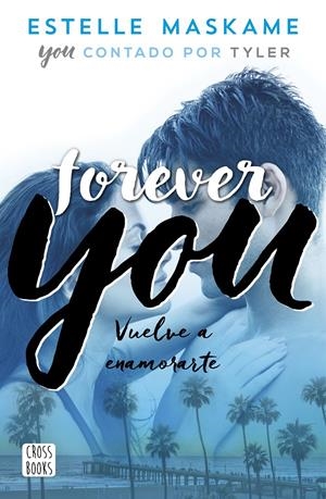 FOREVER YOU (YOU 4) | 9788408201281 | MASKAME, ESTELLE | Llibreria Drac - Llibreria d'Olot | Comprar llibres en català i castellà online
