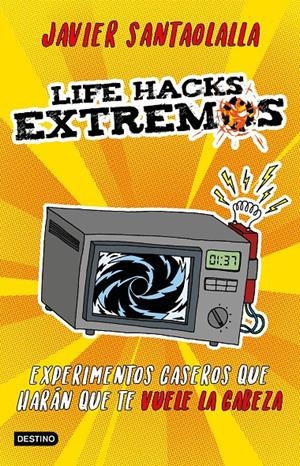 LIFE HACKS EXTREMOS | 9788408201625 | SANTAOLALLA, JAVIER | Llibreria Drac - Librería de Olot | Comprar libros en catalán y castellano online