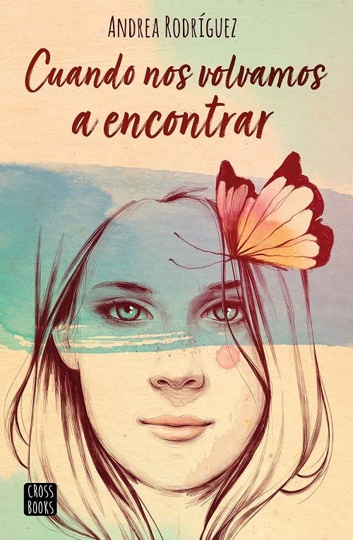 CUANDO NOS VOLVAMOS A ENCONTRAR | 9788408201304 | RODRÍGUEZ, ANDREA | Llibreria Drac - Librería de Olot | Comprar libros en catalán y castellano online