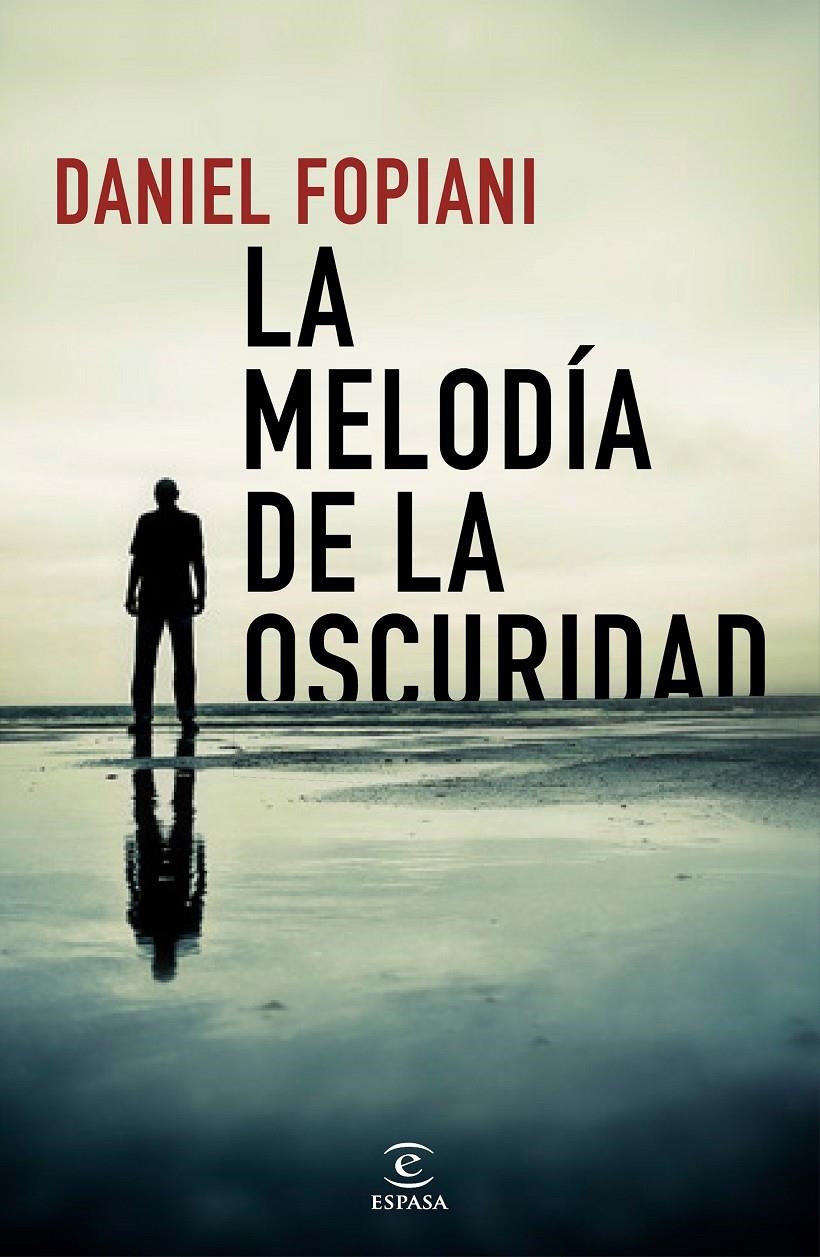 MELODÍA DE LA OSCURIDAD, LA | 9788467054200 | FOPIANI, DANIEL | Llibreria Drac - Librería de Olot | Comprar libros en catalán y castellano online