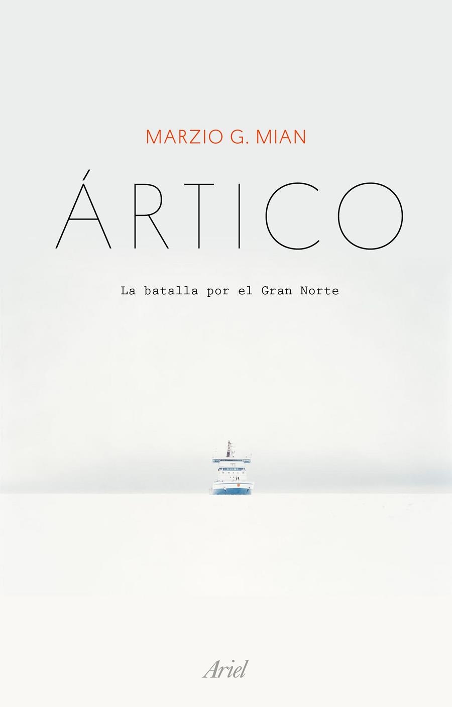 ÁRTICO | 9788434429512 | MIAN, MARZIO G. | Llibreria Drac - Llibreria d'Olot | Comprar llibres en català i castellà online