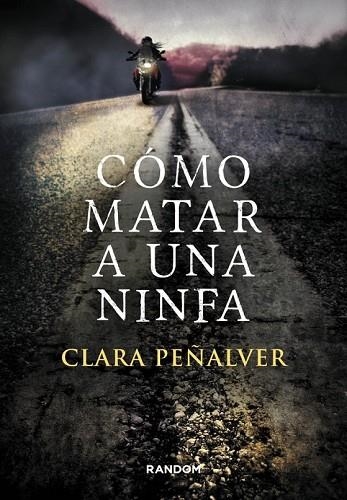 COMO MATAR A UNA NINFA | 9788415725305 | PEÑALVER, CLARA | Llibreria Drac - Librería de Olot | Comprar libros en catalán y castellano online