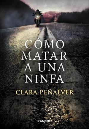 COMO MATAR A UNA NINFA | 9788415725305 | PEÑALVER, CLARA | Llibreria Drac - Librería de Olot | Comprar libros en catalán y castellano online