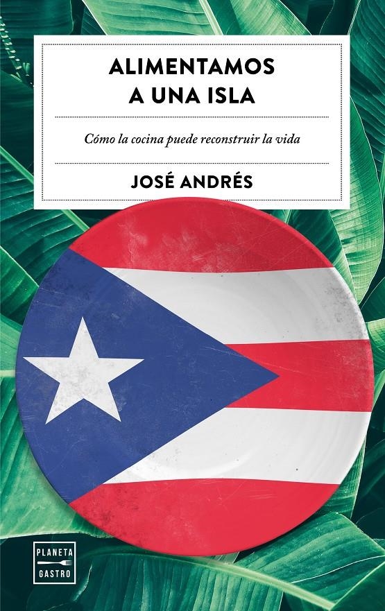 ALIMENTAMOS UNA ISLA | 9788408202493 | ANDRÉS, JOSÉ | Llibreria Drac - Librería de Olot | Comprar libros en catalán y castellano online