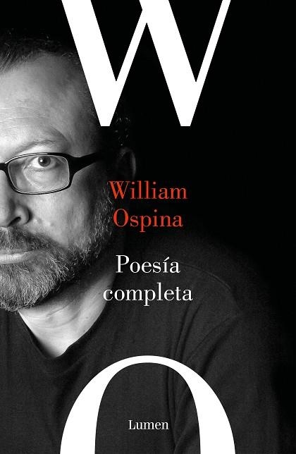 POESIA COMPLETA. WILLIAM OSPINA | 9788426406132 | OSPINA, WILLIAM | Llibreria Drac - Librería de Olot | Comprar libros en catalán y castellano online