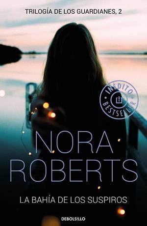 BAHIA DE LOS SUSPIROS, LA (TRILOGIA DE LOS GUARDIANES 2) | 9788466339278 | ROBERTS, NORA | Llibreria Drac - Llibreria d'Olot | Comprar llibres en català i castellà online