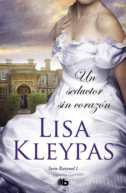 SEDUCTOR SIN CORAZON, UN (LOS RAVENEL 1) | 9788490707265 | KLEYPAS, LISA | Llibreria Drac - Llibreria d'Olot | Comprar llibres en català i castellà online