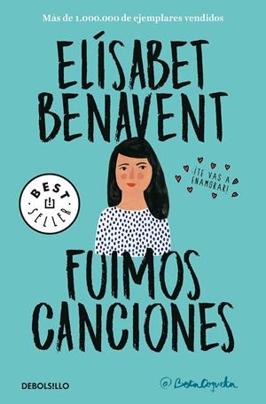 FUIMOS CANCIONES | 9788466346498 | BENAVENT, ELISABET | Llibreria Drac - Llibreria d'Olot | Comprar llibres en català i castellà online