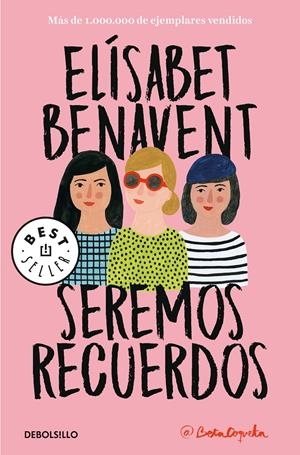 SEREMOS RECUERDOS | 9788466346504 | BENAVENT, ELISABET | Llibreria Drac - Llibreria d'Olot | Comprar llibres en català i castellà online