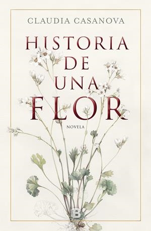 HISTORIA DE UNA FLOR | 9788466664646 | CASANOVA, CLAUDIA | Llibreria Drac - Librería de Olot | Comprar libros en catalán y castellano online