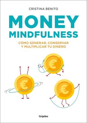 MONEY MINDFULNESS | 9788417338374 | BENITO, CRISTINA | Llibreria Drac - Llibreria d'Olot | Comprar llibres en català i castellà online