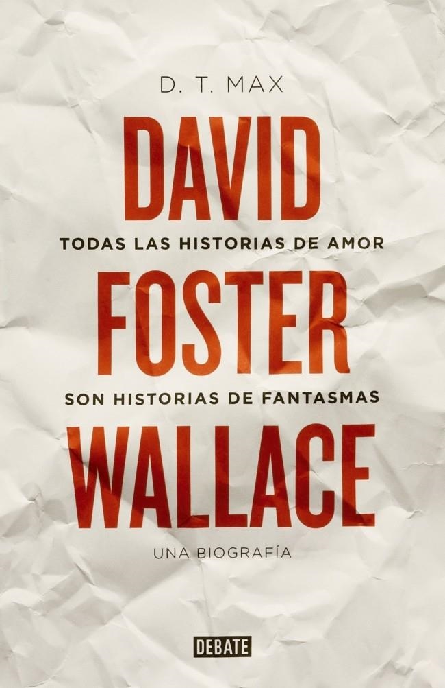TODAS LAS HISTORIAS DE AMOR SON HISTORIAS DE FANTASMAS | 9788499922935 | MAX, D. T. | Llibreria Drac - Librería de Olot | Comprar libros en catalán y castellano online