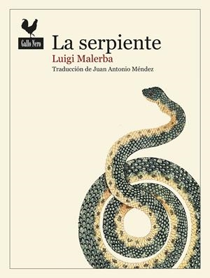 SERPIENTE, LA | 9788416529636 | MALERBA, LUIGI | Llibreria Drac - Llibreria d'Olot | Comprar llibres en català i castellà online
