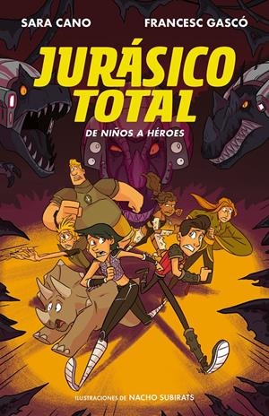DE NIÑOS A HEROES (JURASICO TOTAL 3) | 9788420487724 | GASCO, FRANCESC; CANO, SARA | Llibreria Drac - Librería de Olot | Comprar libros en catalán y castellano online