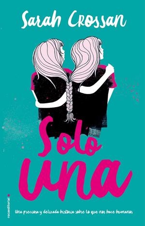 SOLO UNA | 9788417167073 | CROSSAN, SARAH | Llibreria Drac - Llibreria d'Olot | Comprar llibres en català i castellà online