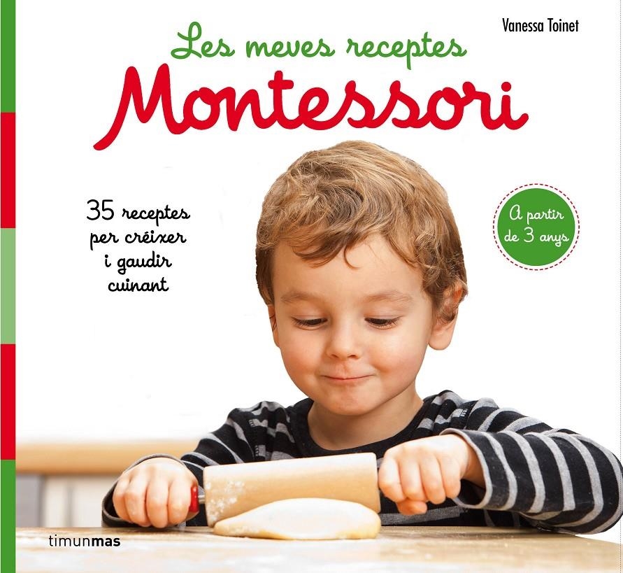MEVES RECEPTES MONTESSORI, LES | 9788491377047 | TOINET, VANESSA | Llibreria Drac - Llibreria d'Olot | Comprar llibres en català i castellà online
