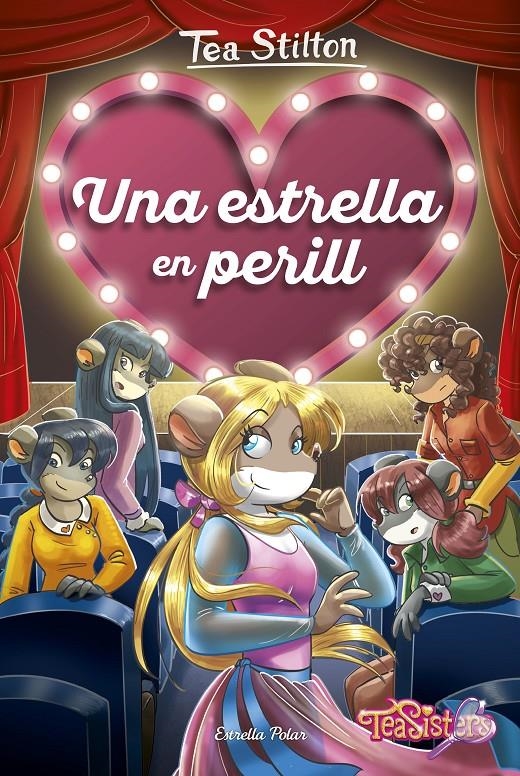 ESTRELLA EN PERILL, UNA (AGENCIA DEL COR 2) | 9788491377078 | STILTON, TEA | Llibreria Drac - Llibreria d'Olot | Comprar llibres en català i castellà online