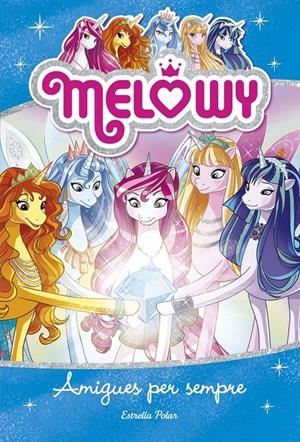 AMIGUES PER SEMPRE (MELOWY 12) | 9788491376644 | STAR, DANIELLE | Llibreria Drac - Llibreria d'Olot | Comprar llibres en català i castellà online