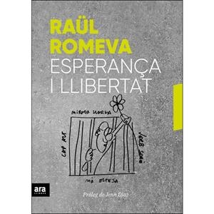 ESPERANÇA I LLIBERTAT | 9788416915859 | ROMEVA, RAÜL | Llibreria Drac - Llibreria d'Olot | Comprar llibres en català i castellà online