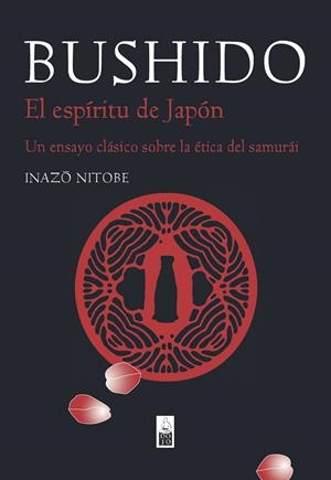 BUSHIDO | 9788493784508 | NITOBE, INAZO | Llibreria Drac - Librería de Olot | Comprar libros en catalán y castellano online